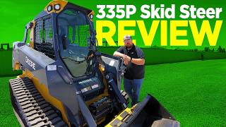 NEW John Deere 335P Skid Steer Review