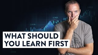 What Should You Learn How to Trade First? {stocks, options, forex, crypto...}