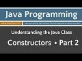 Learn Java Programming - Constructors Part 2 Tutorial