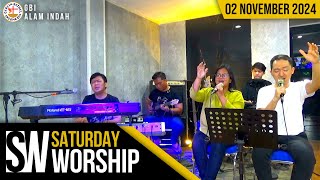 SATURDAY WORSHIP - 02 NOVEMBER 2024