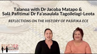 Pasifika ECE history in Aotearoa - Talanoa