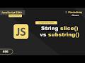 JavaScript Slice vs. Substring Method: Stop Using the Wrong One (#86)