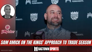 Sam Amick on the Kings' approach to the NBA trade season