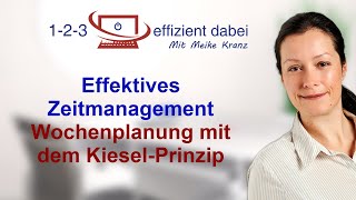 Effektives Zeitmanagement - Wochenplanung mit dem Kiesel-Prinzip