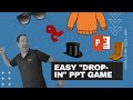 Easy to make drop in Powerpoint game (All Ages Love This)