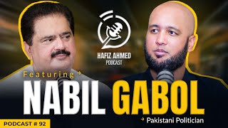 Hafiz Ahmed Podcast Featuring Nabil Gabol | Hafiz Ahmed
