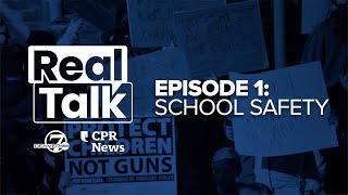Real Talk Episode 1: School Safety
