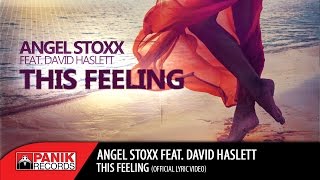 Angel Stoxx - This Feeling feat. David Haslett (Original Radio Edit) | Official Lyric Video