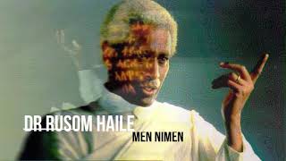 ERITREA DR RESOM HAILE (MEN NIMEN)