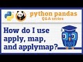 How do I apply a function to a pandas Series or DataFrame?