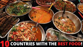 Top 10 Countries With The Best food - Where to Travel For Food 2022