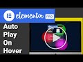 Auto Play Videos On Hover In Elementor And WordPress