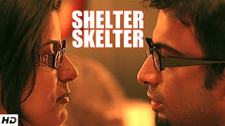 Romantic Short Film - SHELTER SKELTER | Couples In Search Of Privacy