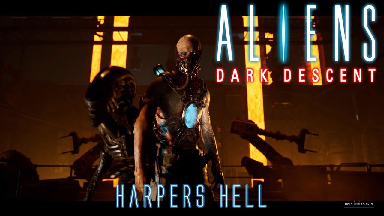 Aliens Dark Descent Harpers Hell Youtube