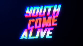 YOUTH COME ALIVE! | Season 1 Episode 6 | \