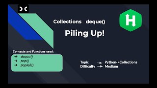 Piling Up! | HackerRank | Python | Collections | Deque