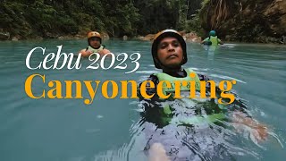 CEBU CANYONEERING 2023 WITH CEBU'S FAMOUS ARNEL BATUCAN