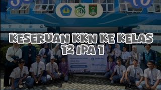 Keseruan KKN sosialisasi di kelas 12 ipa 1