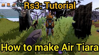 Rs3 Tutorial: How to make Air Tiara?