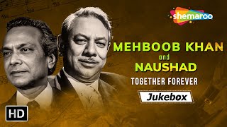 Best of Mehboob Khan & Naushad | Evergreen Romantic Songs | Classic Old Hindi Songs