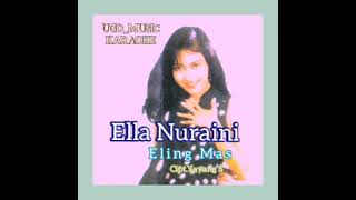 Download Mp3 ELLA NURAINI - ELING MAS Karaoke Lagu Dangdut Tanpa Vokal [2021]