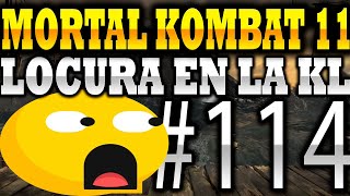 Mortal Kombat 11- Locura en la kl #114