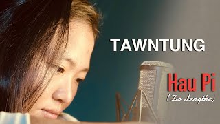 Tawntung - Hau Pi (Zo Lengthe)