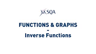 (SQA Higher) Functions & Graphs: Inverse Functions