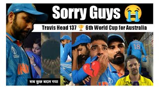 We Lost Everything 😭 Well Played Travis Head | Team India Reaction | India vs Australia Final 2023