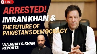 Imran Khan Arrested | What's Next For Pakistan? [ENGLISH]