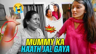 Mummy ka Haath Jal Gaya 🥺