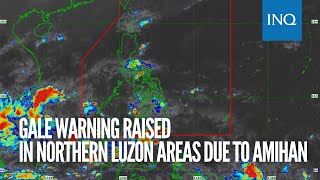 Gale warning raised in Northern Luzon areas due to amihan