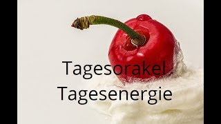 Tagesorakel –  Dienstag 04.07.2017