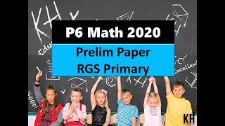 P6 Math 2020 Prelim RGS