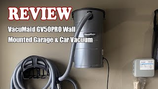 VacuMaid GV50PRO Wall Mounted Garage \u0026 Car Vacuum 2023 Review