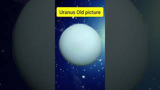 Images of Uranus planet new vs old #shorts #viralvideo #shortsfeed #jwst #uranus #planets #jameswebb