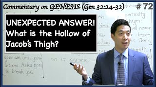 UNEXPECTED ANSWER! What is the Hollow of Jacob's Thigh? (Genesis 32:24-32) | Dr. Gene Kim