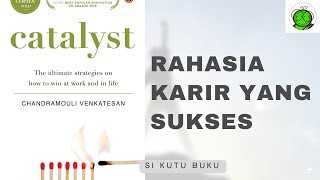 Rahasia Karir yang Sukses dan Cepat Naik Jabatan! | Catalyst