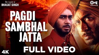 Pagdi Sambhal Jatta Full Video - The Legend Of Bhagat Singh | A.R.Rahman, Sukhwinder, Ajay Devgn