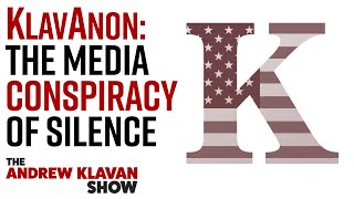 Klavanon — The Media Conspiracy of Silence | Ep. 972