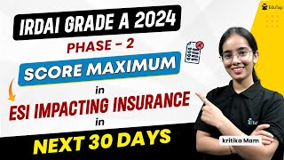 IRDAI Grade A 2024 ESI Impacting Insurance Strategy & Sources |IRDAI Grade A Phase 2 ESI Preparation