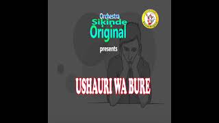 Orcherstra Sikinde Original (OG) Ushauri wa bure (Official Audio)