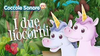 I due liocorni - Italian Songs for children by Coccole Sonore