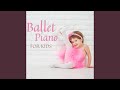 Ballet Piano Music for Kids