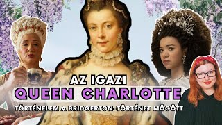 Az igazi Queen Charlotte: történelem a Bridgerton-történet mögött • az őrült király felesége