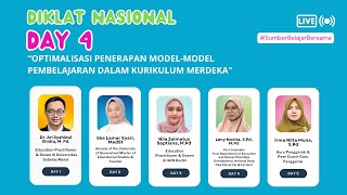 Day 4-Diklat Nasional Optimalisasi Penerapan Model-model Pembelajaran dalam Kurikulum Merdeka