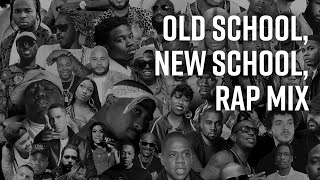 Old School, New School, Rap Mix