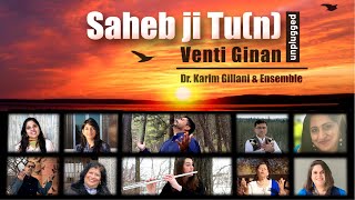 Sahebji Tu(n): Venti Ginan: Karim Gillani \u0026 Ensemble