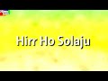 hirr ho solaju song with lyrics akom hipu joseph official arunachal pradesh