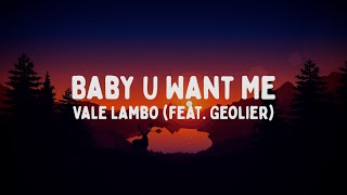 Vale Lambo - Baby U Want Me feat. Geolier (Testo/Lyrics)